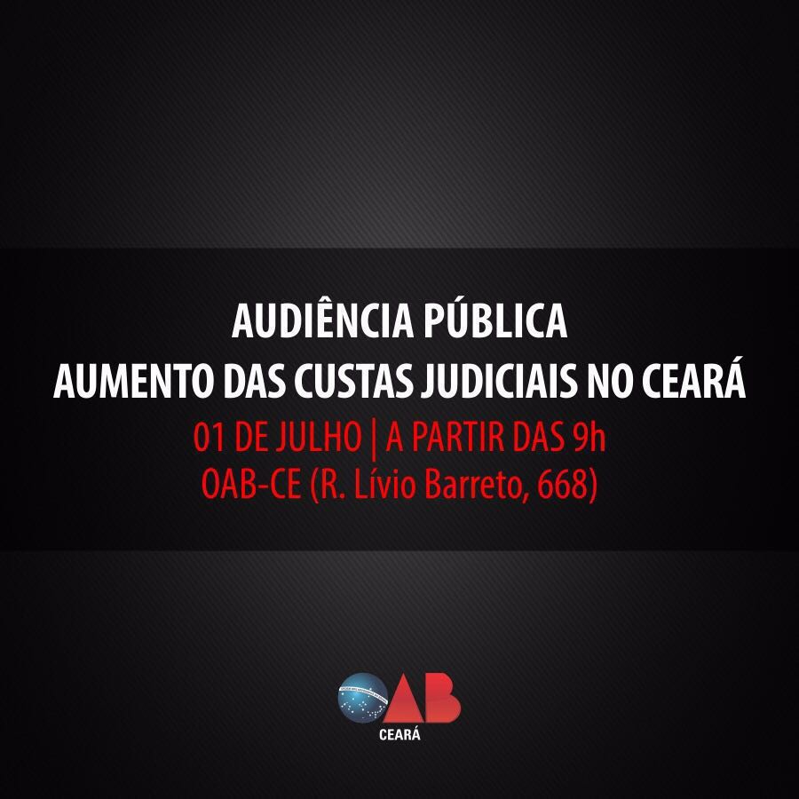 Audiência Pública - Aumento das Custas Judiciais no Ceará